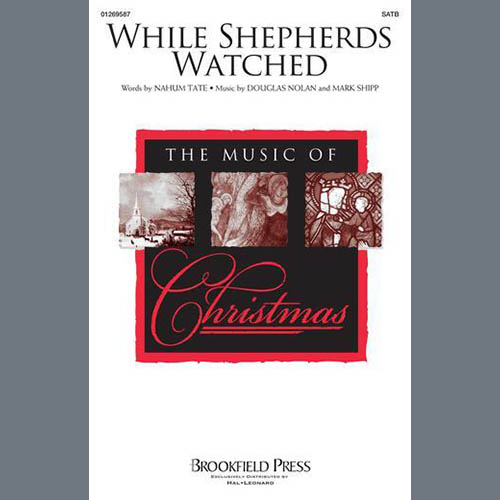 Douglas Nolan and Mark Shipp, While Shepherds Watched, SATB Choir