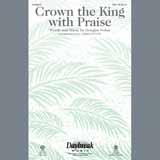 Download Douglas Nolan Crown the King with Praise - Bb Clarinet 1 sheet music and printable PDF music notes