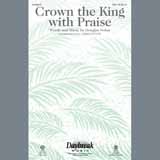 Download Douglas Nolan Crown the King with Praise - Bb Clarinet 2 sheet music and printable PDF music notes