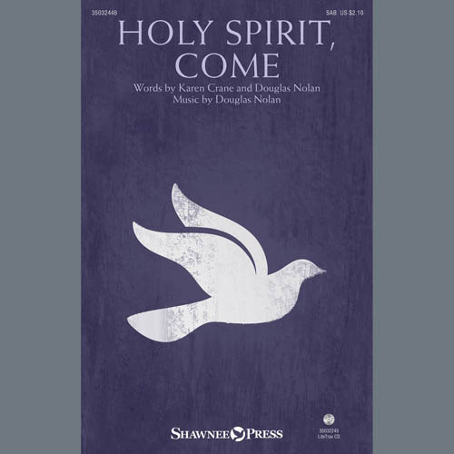 Douglas Nolan, Holy Spirit, Come, SAB Choir