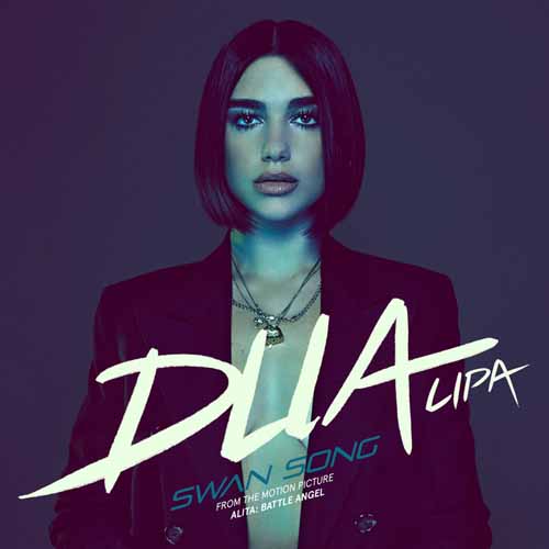 Dua Lipa, Swan Song (from Alita: Battle Angel), Piano, Vocal & Guitar (Right-Hand Melody)