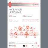 Download Duane Funderburk My Savior Leads Me sheet music and printable PDF music notes