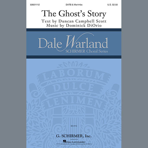 Duncan Campbell Scott & Dominick DiOrio, The Ghost's Story, SATB Choir