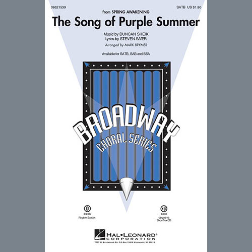 Duncan Sheik and Steven Sater, The Song Of Purple Summer (from Spring Awakening) (arr. Mark Brymer), SATB Choir