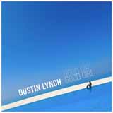 Download Dustin Lynch Good Girl sheet music and printable PDF music notes