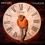 Download Dwight Yoakam Fast As You sheet music and printable PDF music notes
