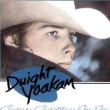 Download Dwight Yoakam Guitars, Cadillacs sheet music and printable PDF music notes