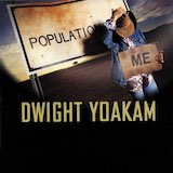 Download Dwight Yoakam Late Great Golden State sheet music and printable PDF music notes
