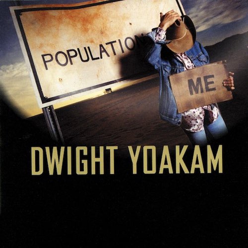 Dwight Yoakam, Late Great Golden State, Piano, Vocal & Guitar (Right-Hand Melody)