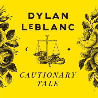Dylan LeBlanc, Cautionary Tale, Piano, Vocal & Guitar (Right-Hand Melody)