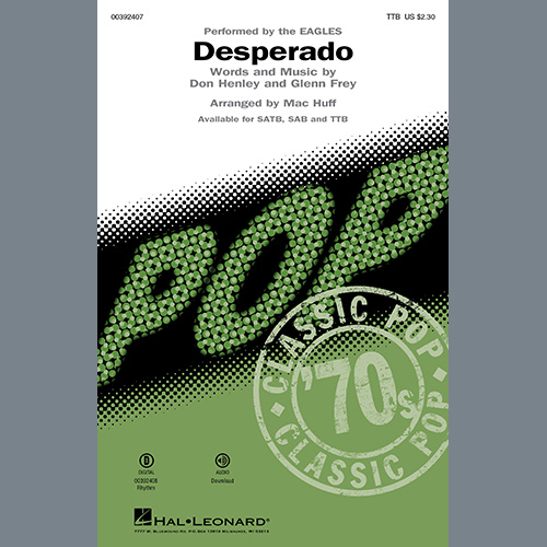 Eagles, Desperado (arr. Mac Huff), SATB Choir