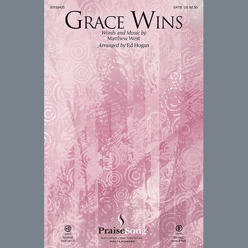 Ed Hogan, Grace Wins, SATB