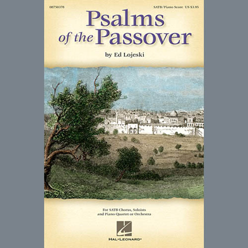 Ed Lojeski, Psalms Of The Passover, SATB