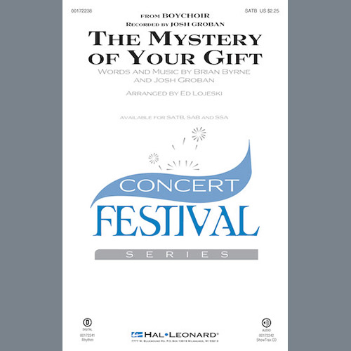 Ed Lojeski, The Mystery Of Your Gift, SATB