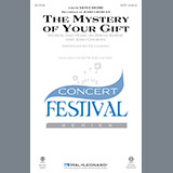 Download Ed Lojeski The Mystery Of Your Gift sheet music and printable PDF music notes