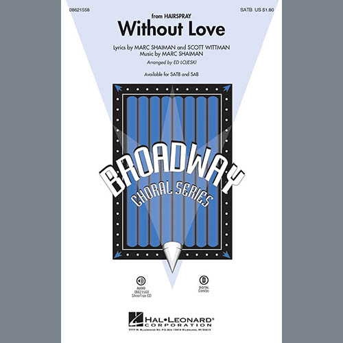 Ed Lojeski, Without Love, SATB