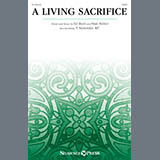 Download Ed Rush and Stan Pethel A Living Sacrifice sheet music and printable PDF music notes