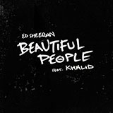 Download Ed Sheeran Beautiful People (feat. Khalid) sheet music and printable PDF music notes