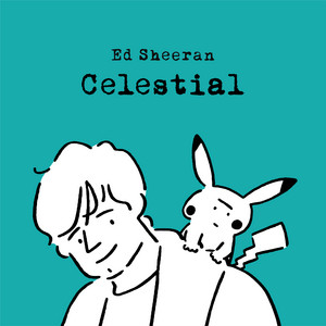 Ed Sheeran, Celestial, Piano, Vocal & Guitar Chords (Right-Hand Melody)