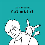 Download Ed Sheeran Celestial sheet music and printable PDF music notes