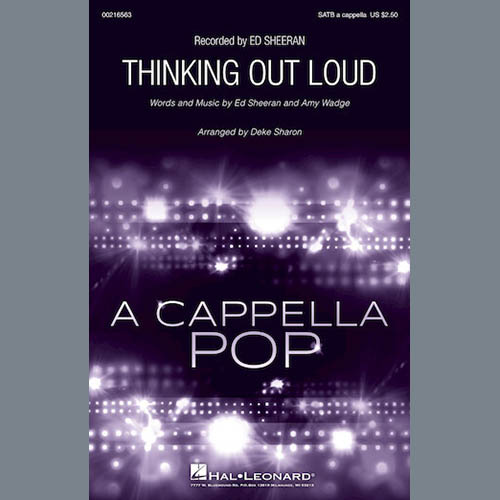 Ed Sheeran, Thinking Out Loud (arr. Deke Sharon), SATB
