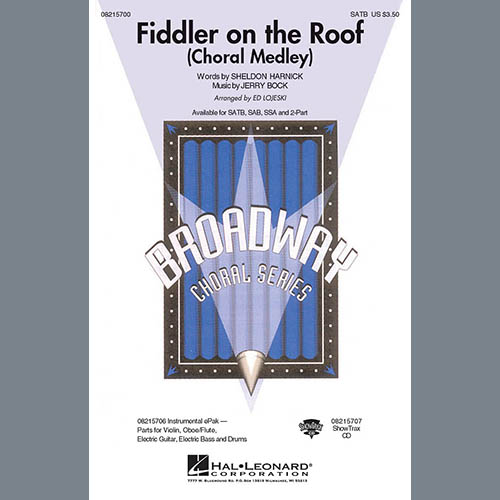 Ed Lojeski, Fiddler On The Roof (Choral Medley) - Violin, Choral Instrumental Pak