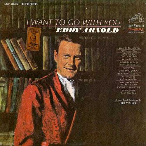 Eddy Arnold, I Want To Go With You, Piano, Vocal & Guitar (Right-Hand Melody)