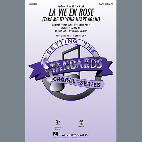 Édith Piaf, La Vie En Rose (Take Me To Your Heart Again) (arr. Paris Rutherford), SATB Choir
