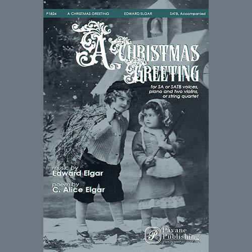 Edward Elgar, A Christmas Greeting, SATB Choir