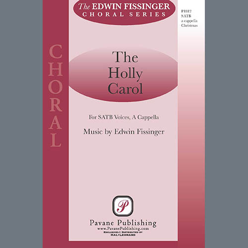 Edwin Fissinger, The Holly Carol, SATB Choir