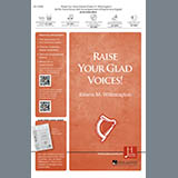 Download Edwin M. Willmington & John Francis Wade Raise Your Glad Voices sheet music and printable PDF music notes