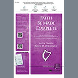 Download Edwin M. Willmington Faith Be Made Complete sheet music and printable PDF music notes