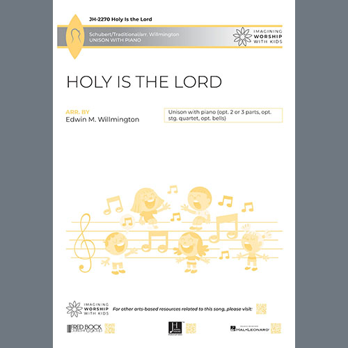 Edwin M. Willmington, Holy Is the Lord, Choir