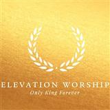 Download Elevation Worship Only King Forever sheet music and printable PDF music notes
