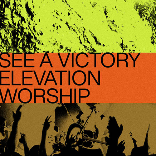 Elevation Worship, See A Victory, Alto Sax Solo