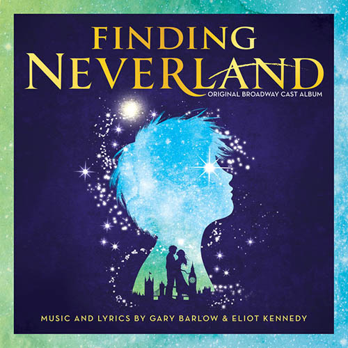 Eliot Kennedy, All That Matters (from 'Finding Neverland'), Piano, Vocal & Guitar (Right-Hand Melody)