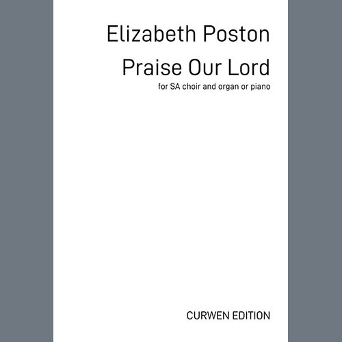 Elizabeth Poston, Praise Our Lord, 2-Part Choir