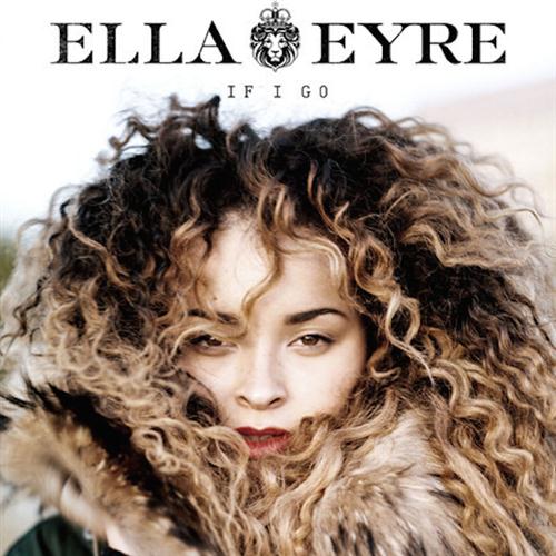 Ella Eyre, If I Go, Piano, Vocal & Guitar (Right-Hand Melody)