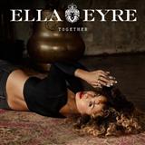 Download Ella Eyre Together sheet music and printable PDF music notes