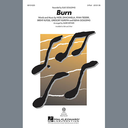 Ellie Goulding, Burn (arr. Mark Brymer), 2-Part Choir