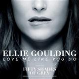 Download Ellie Goulding Love Me Like You Do (from 'Fifty Shades Of Grey') sheet music and printable PDF music notes