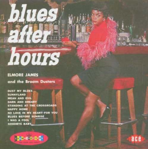 Elmore James, Dust My Blues, Lyrics & Chords