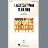 Download Elton John I Just Can't Wait To Be King (arr. Jill Gallina) sheet music and printable PDF music notes
