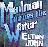 Download Elton John Madman Across The Water sheet music and printable PDF music notes