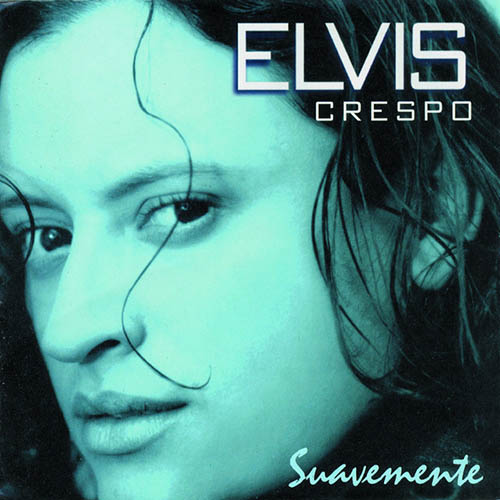 Elvis Crespo, Suavemente, Piano, Vocal & Guitar (Right-Hand Melody)