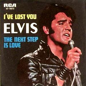 Elvis Presley, I've Lost You, Piano, Vocal & Guitar (Right-Hand Melody)