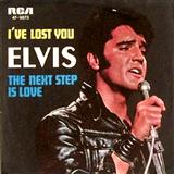 Download Elvis Presley I've Lost You sheet music and printable PDF music notes