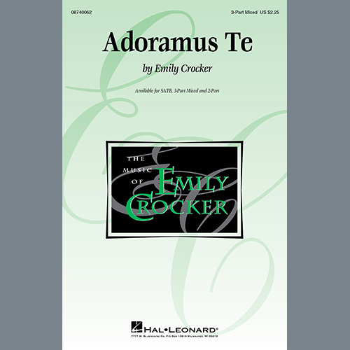 Emily Crocker, Adoramus Te, 3-Part Mixed Choir