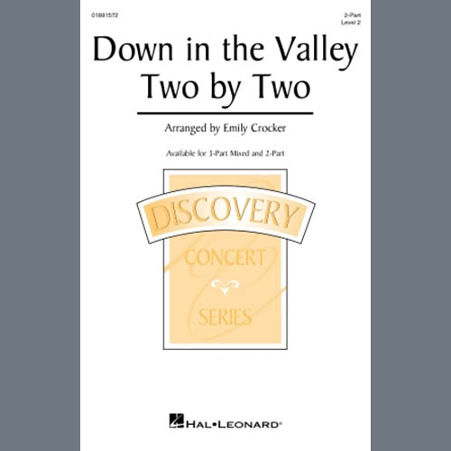 Emily Crocker, Down In The Valley Two By Two, 3-Part Mixed Choir