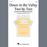 Download Emily Crocker Down In The Valley Two By Two sheet music and printable PDF music notes